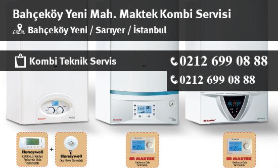Bahçeköy Yeni Maktek Kombi Servisi İletişim
