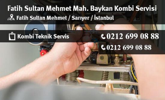 Fatih Sultan Mehmet Baykan Kombi Servisi İletişim