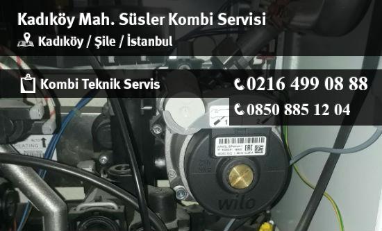 Kadıköy Süsler Kombi Servisi İletişim