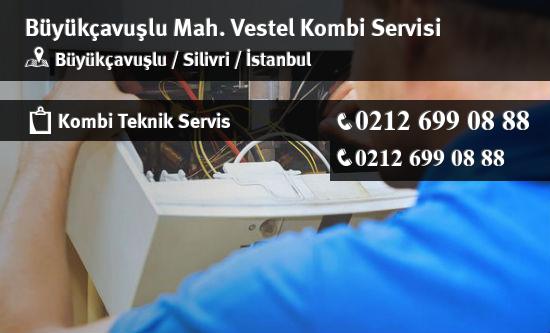 Büyükçavuşlu Vestel Kombi Servisi İletişim