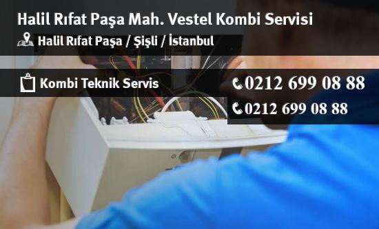 Halil Rıfat Paşa Vestel Kombi Servisi İletişim