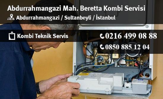 Abdurrahmangazi Beretta Kombi Servisi İletişim