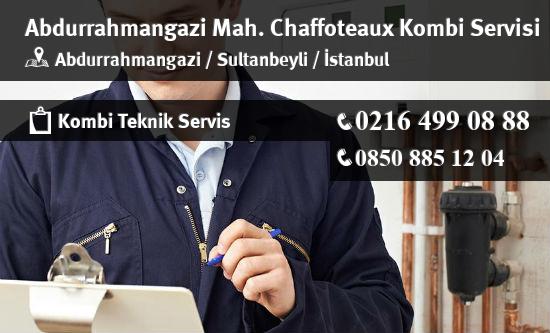 Abdurrahmangazi Chaffoteaux Kombi Servisi İletişim