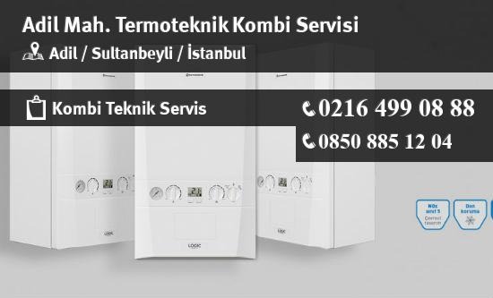 Adil Termoteknik Kombi Servisi İletişim