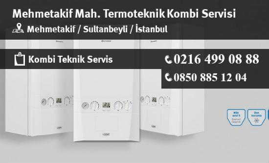 Mehmetakif Termoteknik Kombi Servisi İletişim