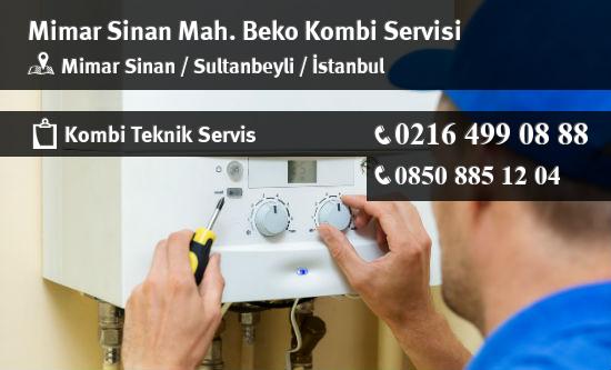 Mimar Sinan Beko Kombi Servisi İletişim