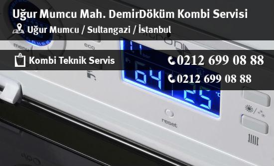 Uğur Mumcu DemirDöküm Kombi Servisi İletişim