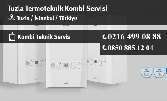Tuzla Termoteknik Kombi Servisi İletişim