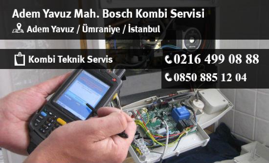 Adem Yavuz Bosch Kombi Servisi İletişim