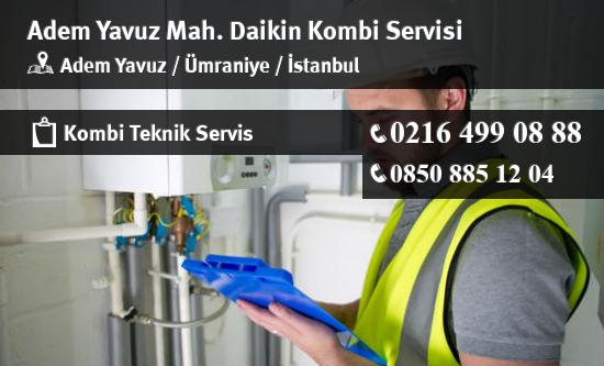 Adem Yavuz Daikin Kombi Servisi İletişim