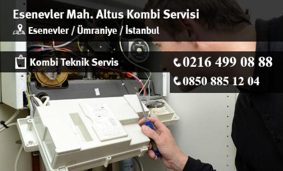 Esenevler Altus Kombi Servisi İletişim