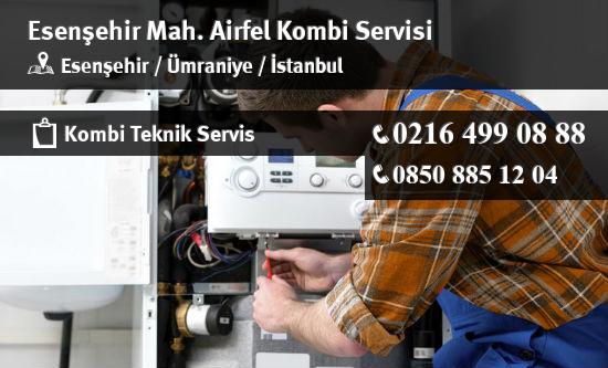 Esenşehir Airfel Kombi Servisi İletişim