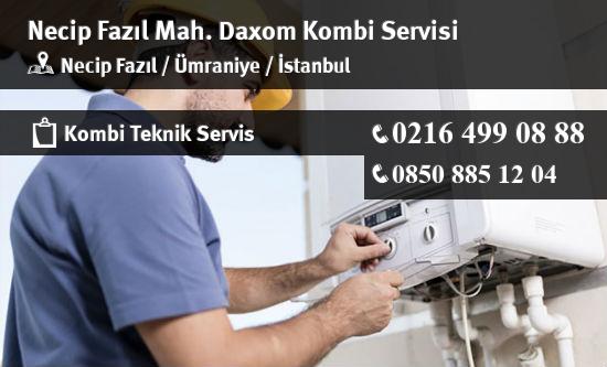 Necip Fazıl Daxom Kombi Servisi İletişim