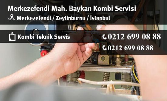 Merkezefendi Baykan Kombi Servisi İletişim