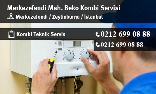 Merkezefendi Beko Kombi Servisi İletişim