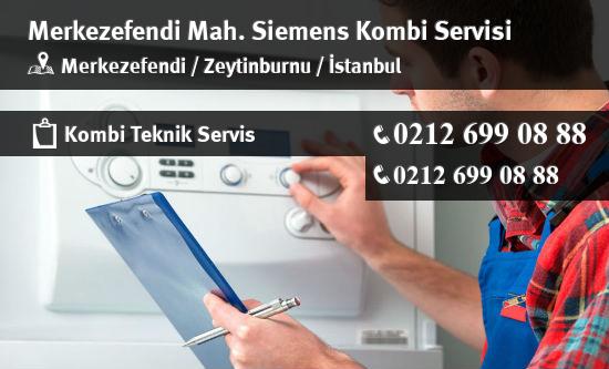 Merkezefendi Siemens Kombi Servisi İletişim