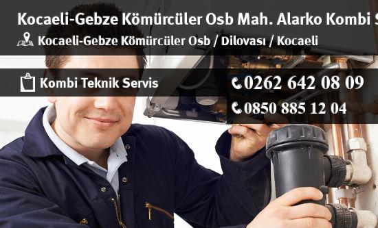 Kocaeli-Gebze Kömürcüler Osb Alarko Kombi Servisi İletişim