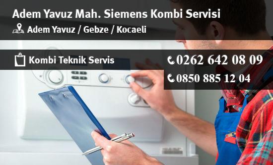 Adem Yavuz Siemens Kombi Servisi İletişim