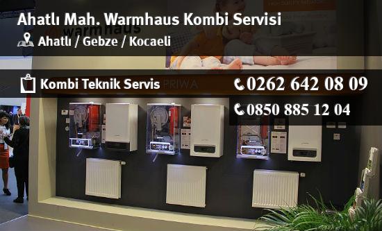 Ahatlı Warmhaus Kombi Servisi İletişim