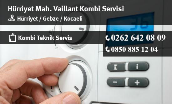 Hürriyet Vaillant Kombi Servisi İletişim
