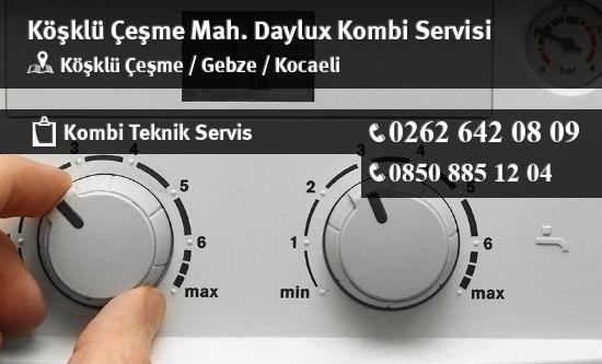 Köşklü Çeşme Daylux Kombi Servisi İletişim