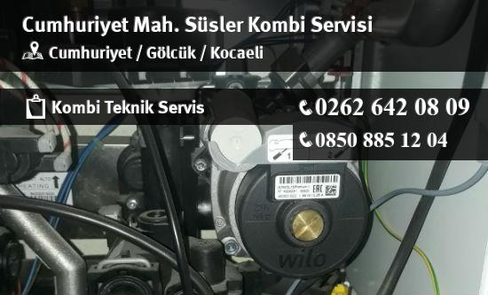 Cumhuriyet Süsler Kombi Servisi İletişim