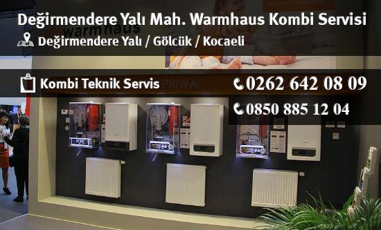 Değirmendere Yalı Warmhaus Kombi Servisi İletişim