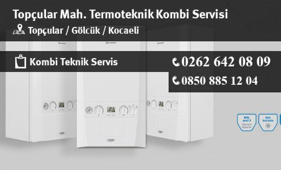 Topçular Termoteknik Kombi Servisi İletişim