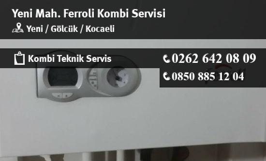 Yeni Ferroli Kombi Servisi İletişim