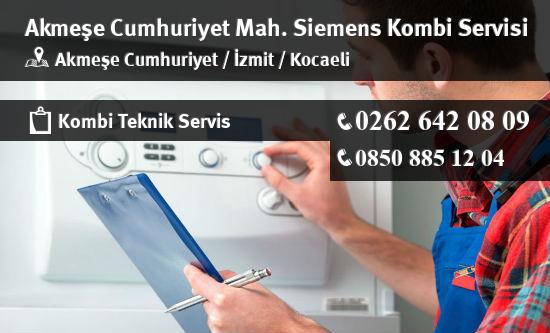 Akmeşe Cumhuriyet Siemens Kombi Servisi İletişim