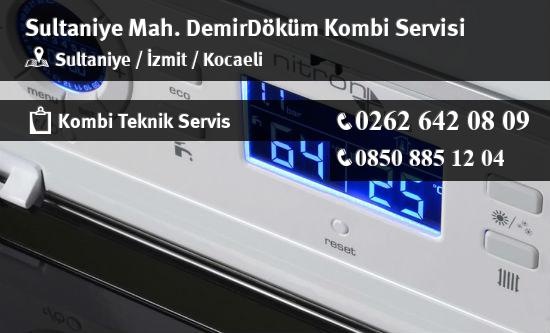 Sultaniye DemirDöküm Kombi Servisi İletişim