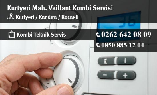 Kurtyeri Vaillant Kombi Servisi İletişim