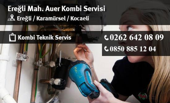 Ereğli Auer Kombi Servisi İletişim