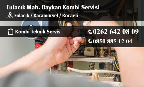 Fulacık Baykan Kombi Servisi İletişim
