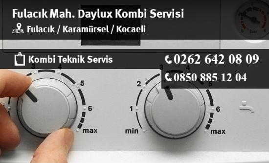 Fulacık Daylux Kombi Servisi İletişim