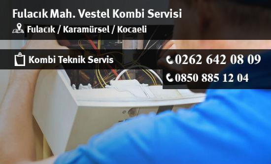 Fulacık Vestel Kombi Servisi İletişim