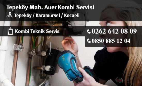 Tepeköy Auer Kombi Servisi İletişim