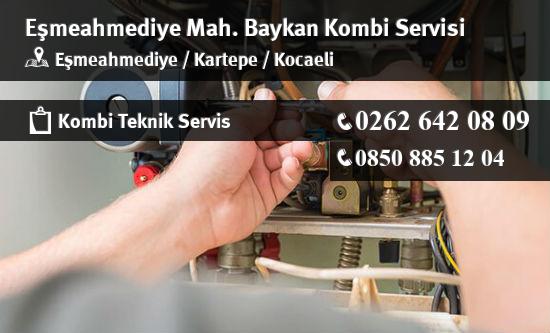 Eşmeahmediye Baykan Kombi Servisi İletişim