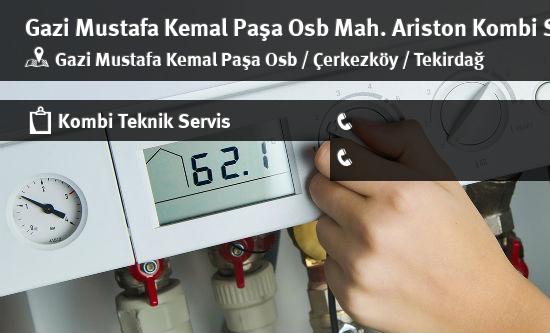 Gazi Mustafa Kemal Paşa Osb Ariston Kombi Servisi İletişim