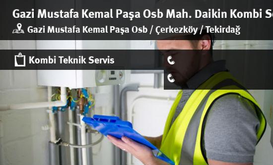 Gazi Mustafa Kemal Paşa Osb Daikin Kombi Servisi İletişim