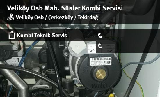 Veliköy Osb Süsler Kombi Servisi İletişim