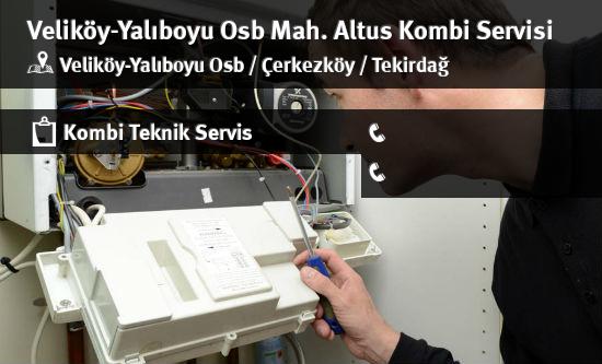 Veliköy-Yalıboyu Osb Altus Kombi Servisi İletişim