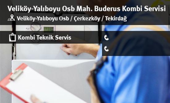 Veliköy-Yalıboyu Osb Buderus Kombi Servisi İletişim