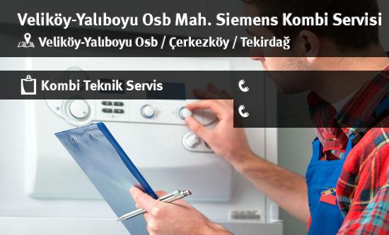 Veliköy-Yalıboyu Osb Siemens Kombi Servisi İletişim