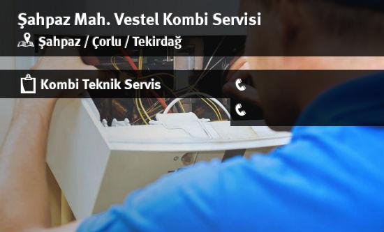 Şahpaz Vestel Kombi Servisi İletişim
