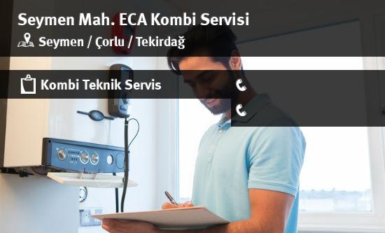 Seymen ECA Kombi Servisi İletişim